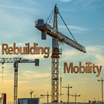 Rebuilding Mobility